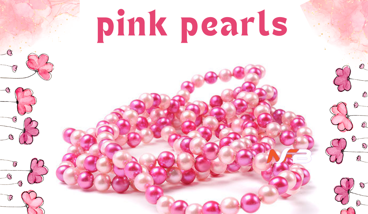 Pink Pearls: The Classic Ones That Never Go Out of Style