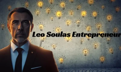 Leo Soulas: An Inspiring Entrepreneur