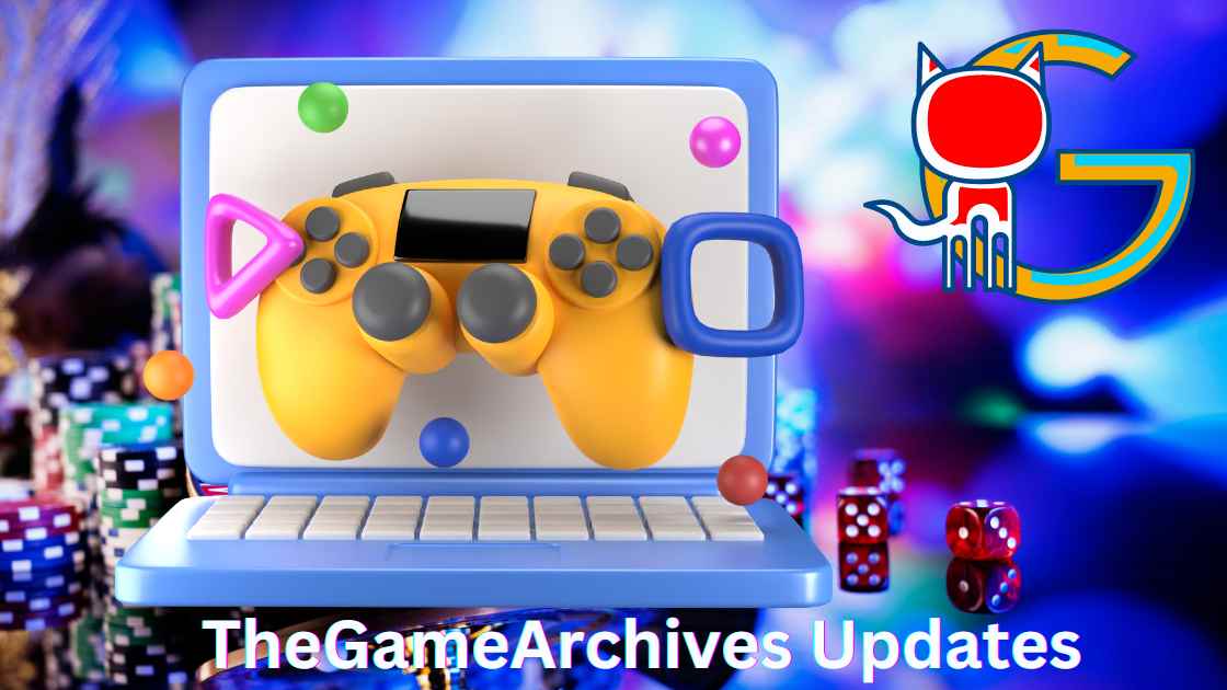 TheGameArchives Updates: What’s New and What to Expect