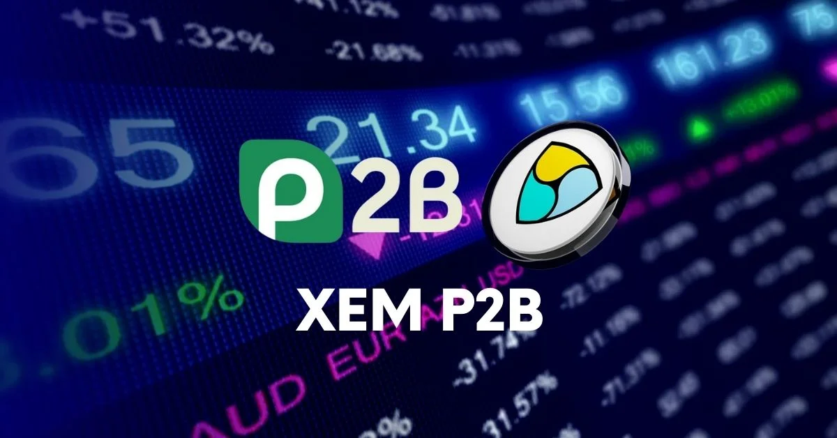 Exploring the Future of Digital Transactions: Buying XEM on P2B