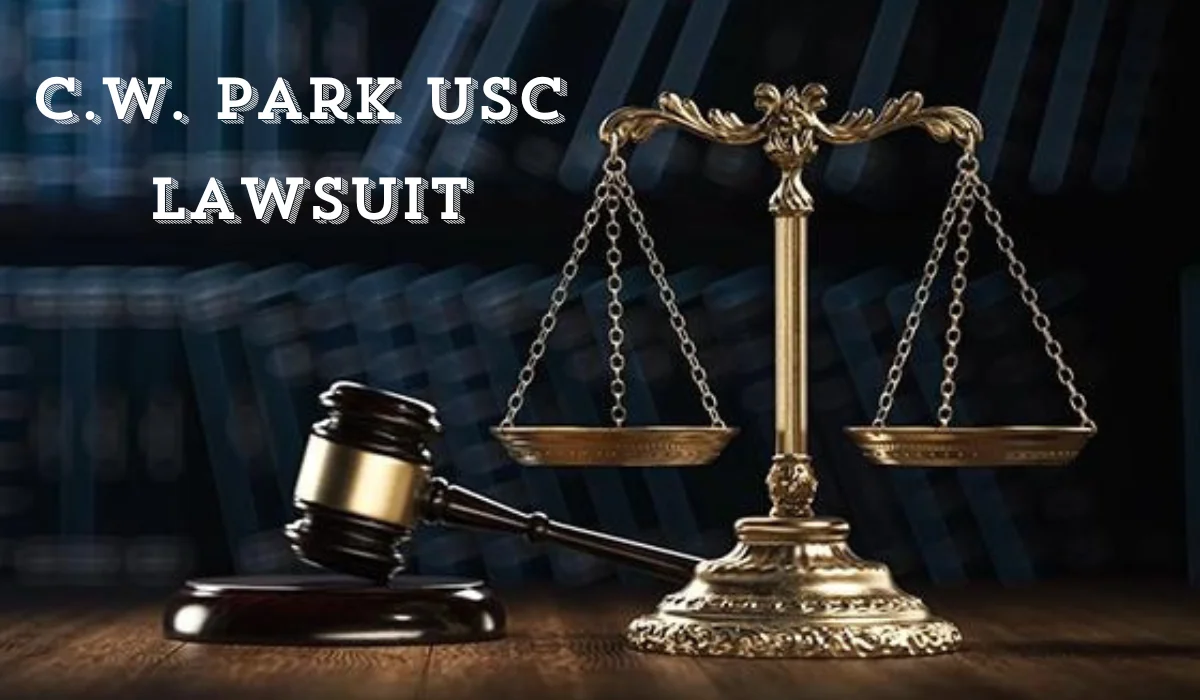 C.W. Park's Lawsuit Against USC: Allegations and Implications